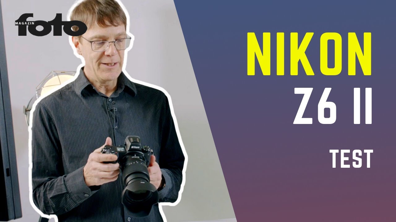 Nikon Z6 II | Was kann die Nachfolgerin der Z6?
