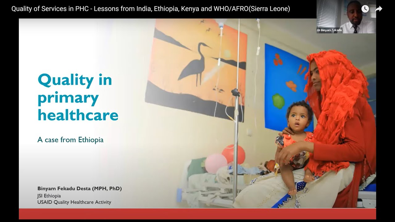 Quality of Services in PHC - Lessons from India, Ethiopia, Kenya and WHO/AFRO(Sierra Leone)