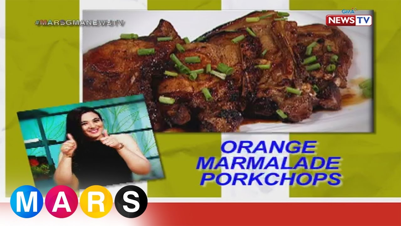 Mars Masarap: Orange Marmalade Pork Chops by Sunshine Dizon
