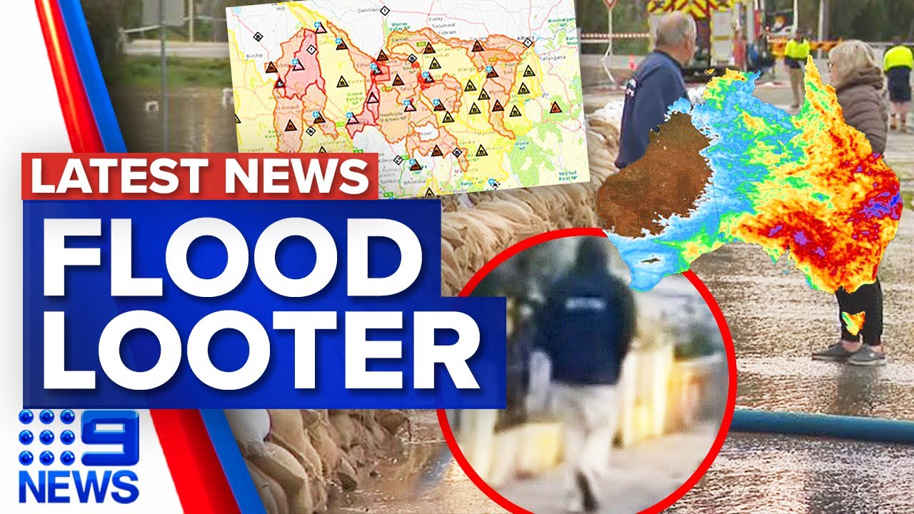 Victoria floods: Flood-hit homes looted, Floodwaters surge through homes | 9 News Australia