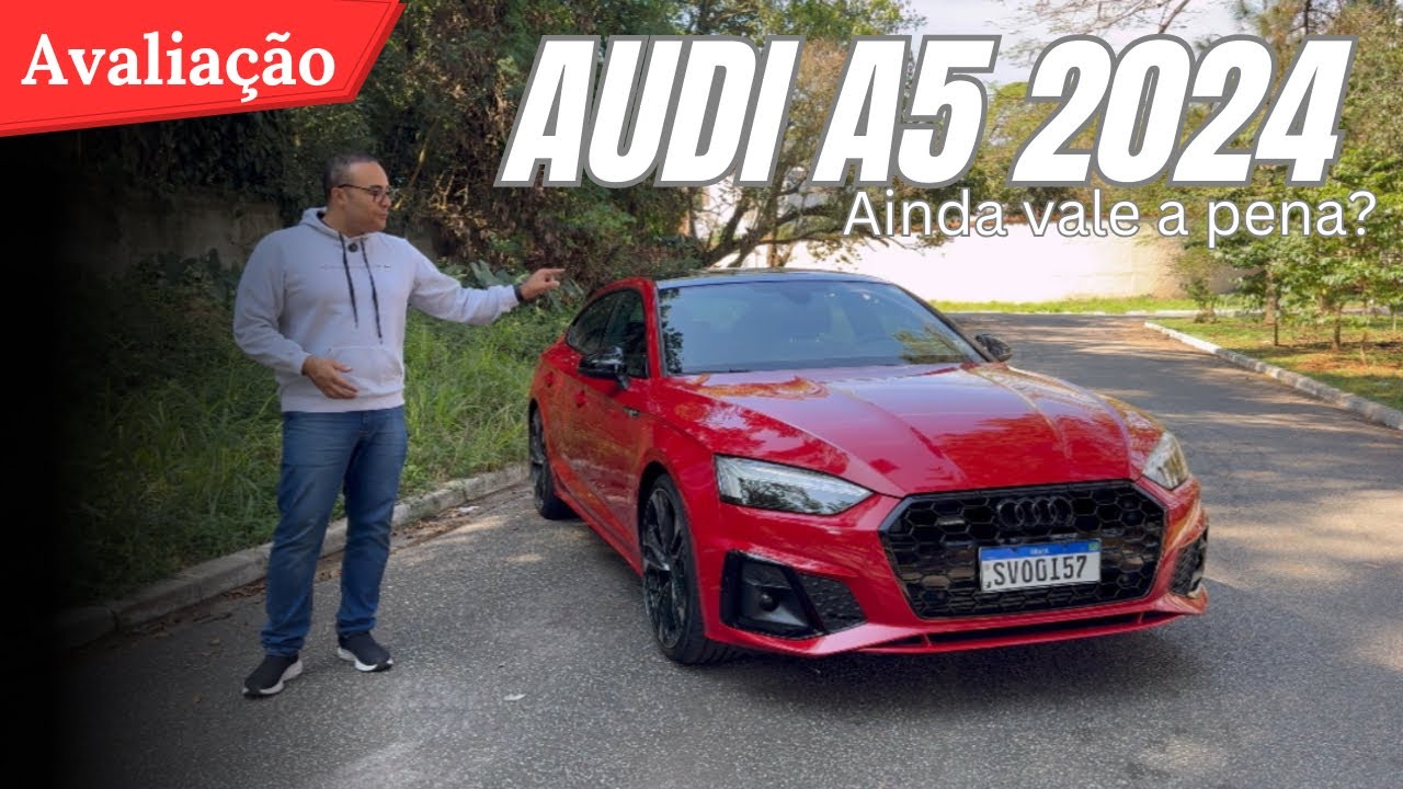 AUDI A5 2024: AINDA VALE A PENA? Teste completo