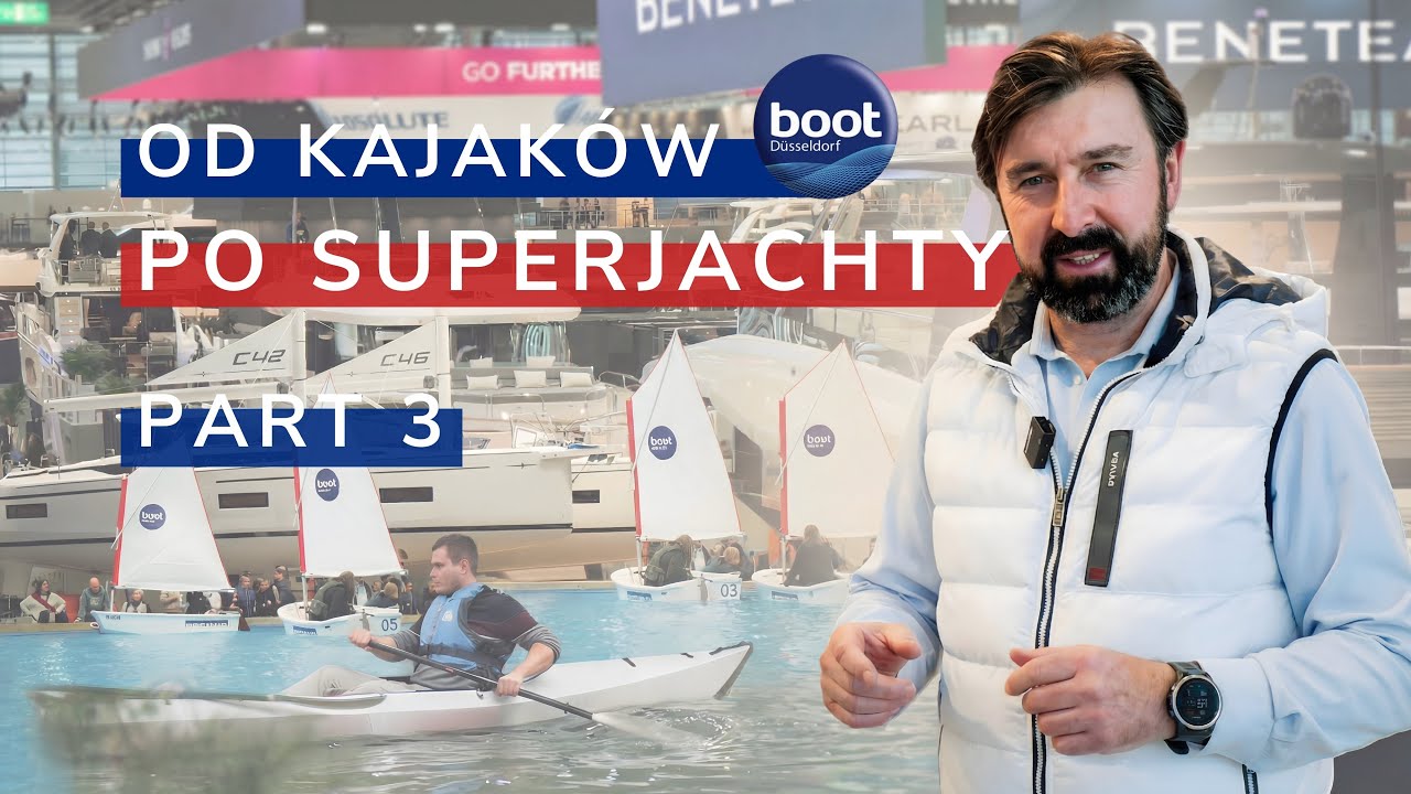 BOOT Düsseldorf - od kajaków po superjachty!
