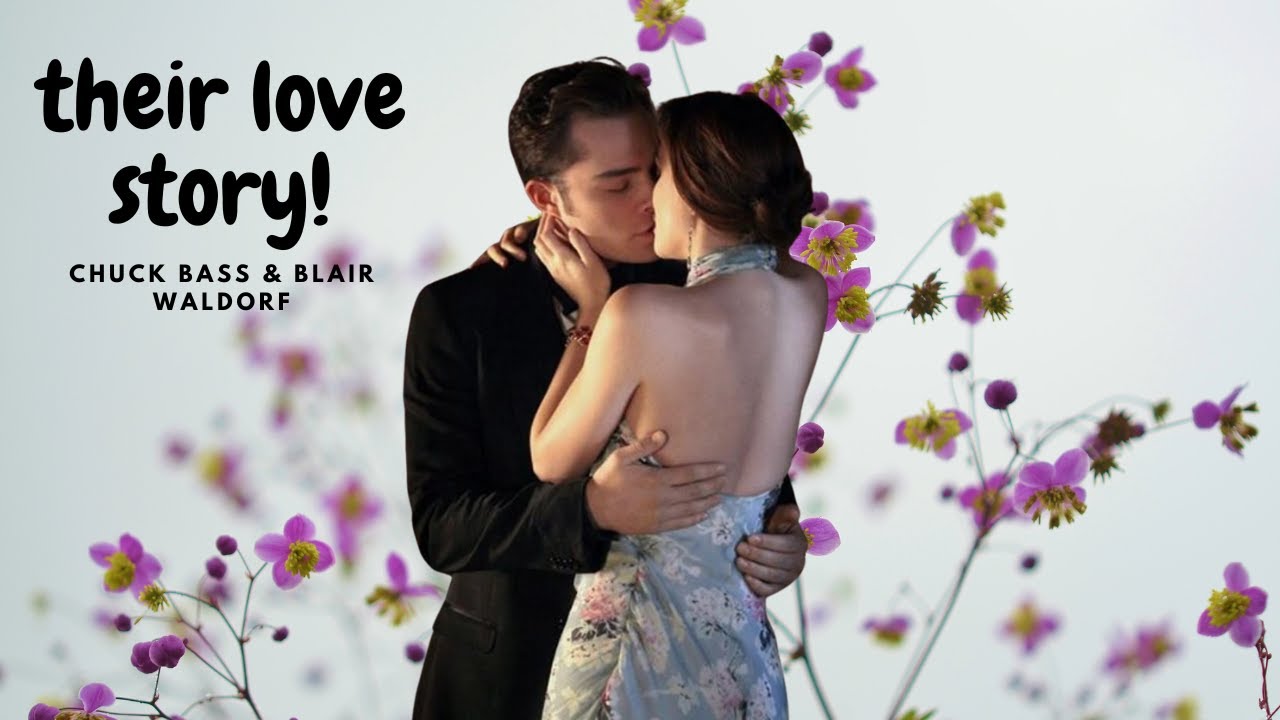 Chuck & Blair Love Story In Gossip Girl
