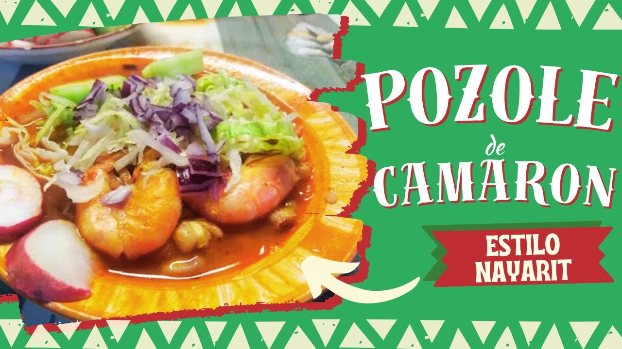 RECETA POZOLE de CAMARÓN como se prepara en TUXPAN NAYARIT