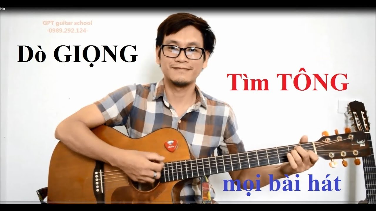 (#gptguitarschool ) GIỌNG CHỦ bài hát bất kỳ thế nào?