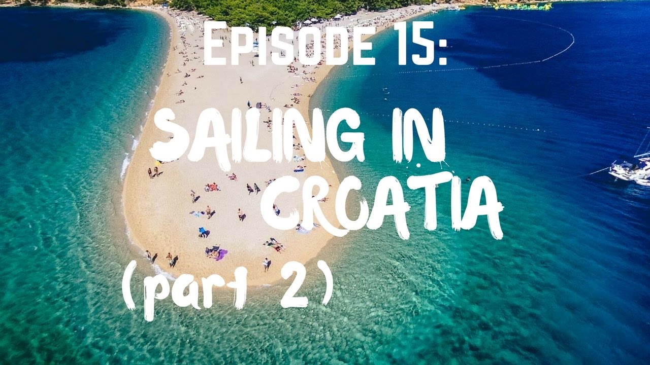 Sailing in Croatia (Part 2): Dubrovnik, Korcula, and Brac Island