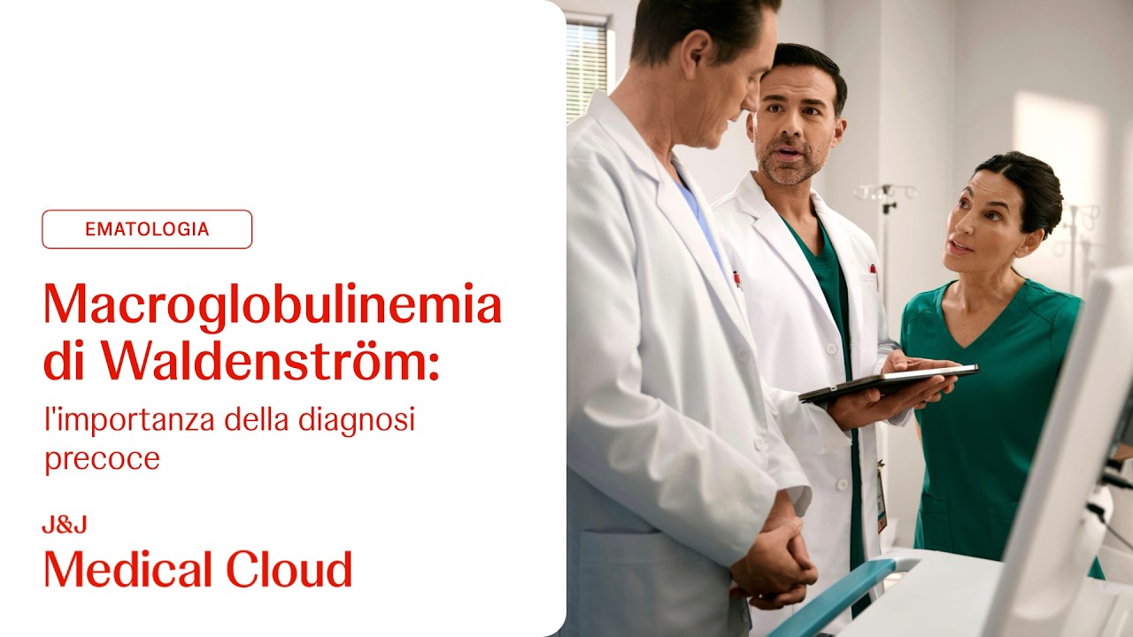 Macroglobulinemia di Waldenström , quanto è importante fare diagnosi precoce?