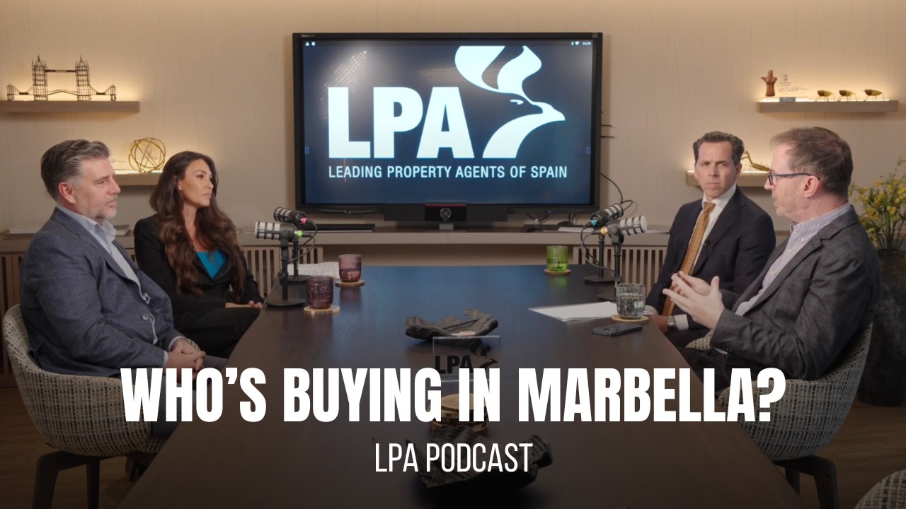 Booming Market! Who’s Buying in Marbella & What’s Next? | LPA PODCAST 2