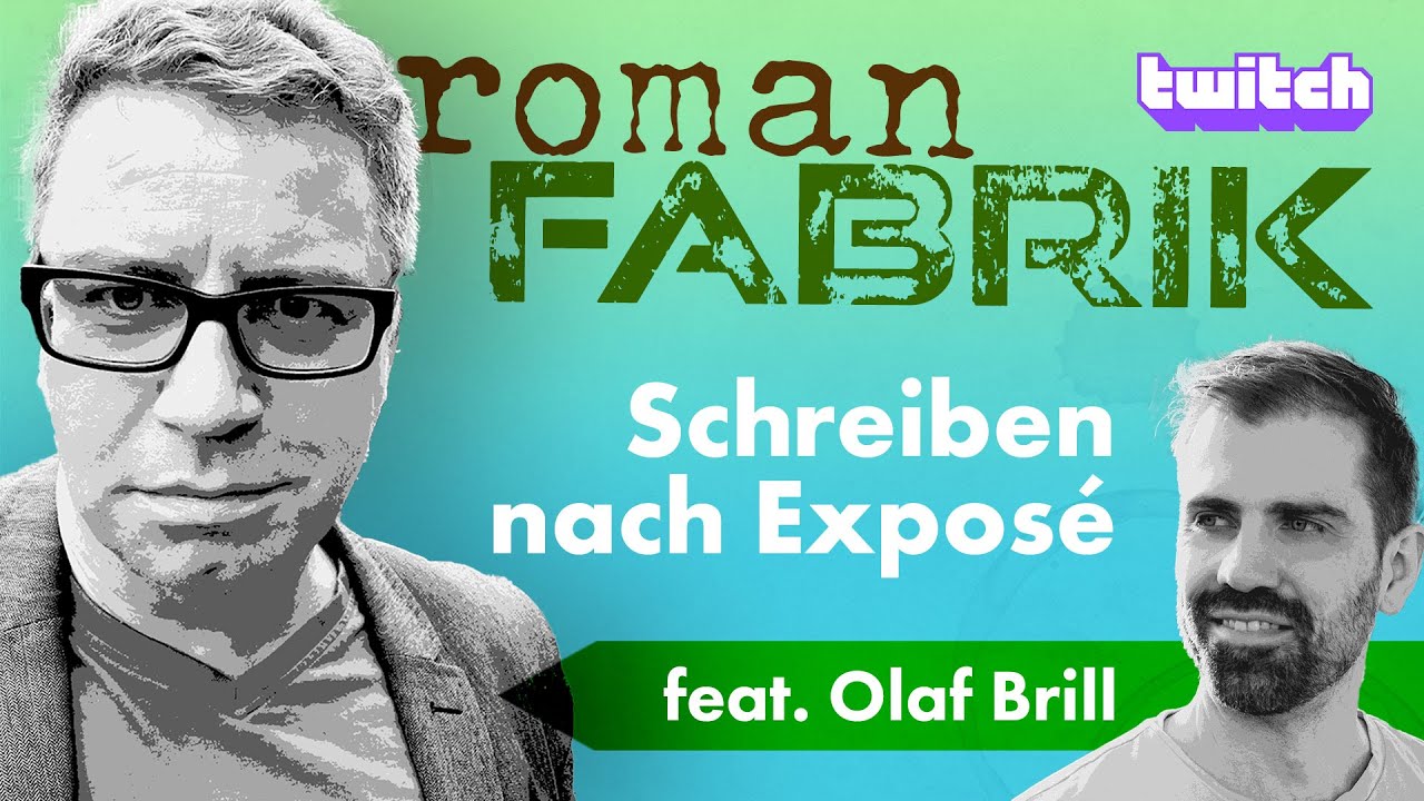 Schreiben nach Exposé: Romanfabrik #1 (feat. Olaf Brill)