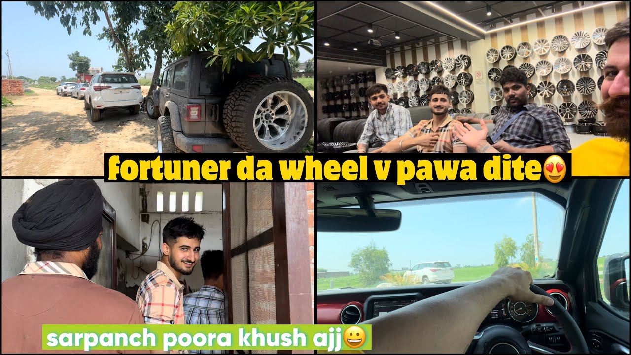 Fortuner da wheel v pawa dite ajj | mahabir poora khush ajj | Dhillonpreet Vlog
