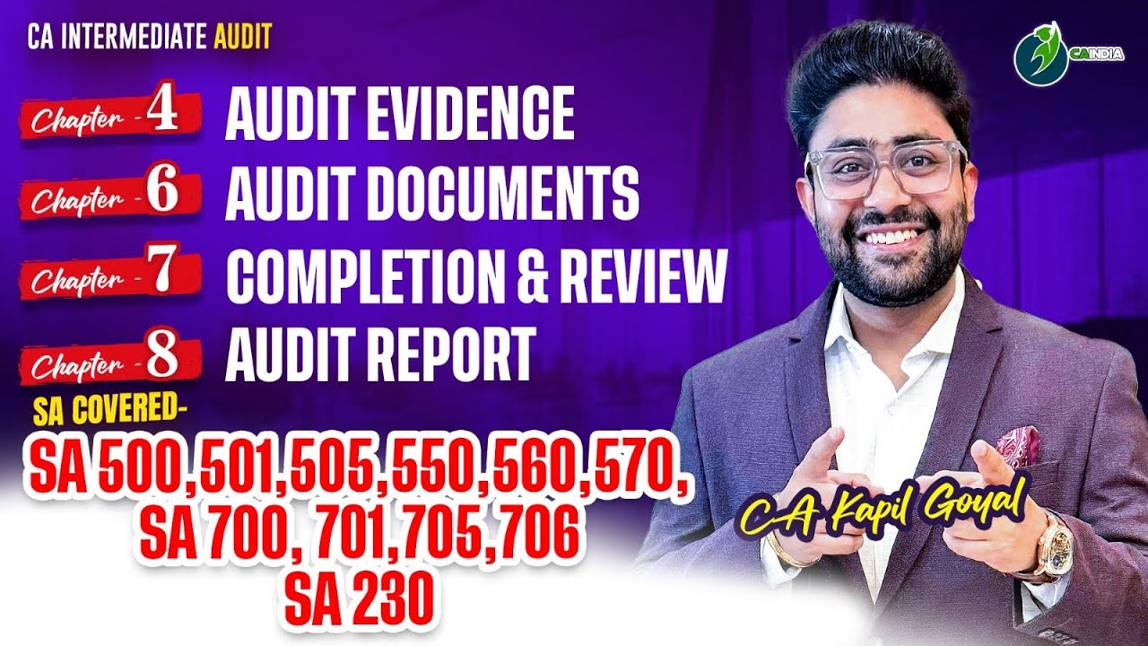 Complete SA 500 & SA 700 Series  - CA Inter Audit - h 4 & 8 - Audit Evidence & Audit Report