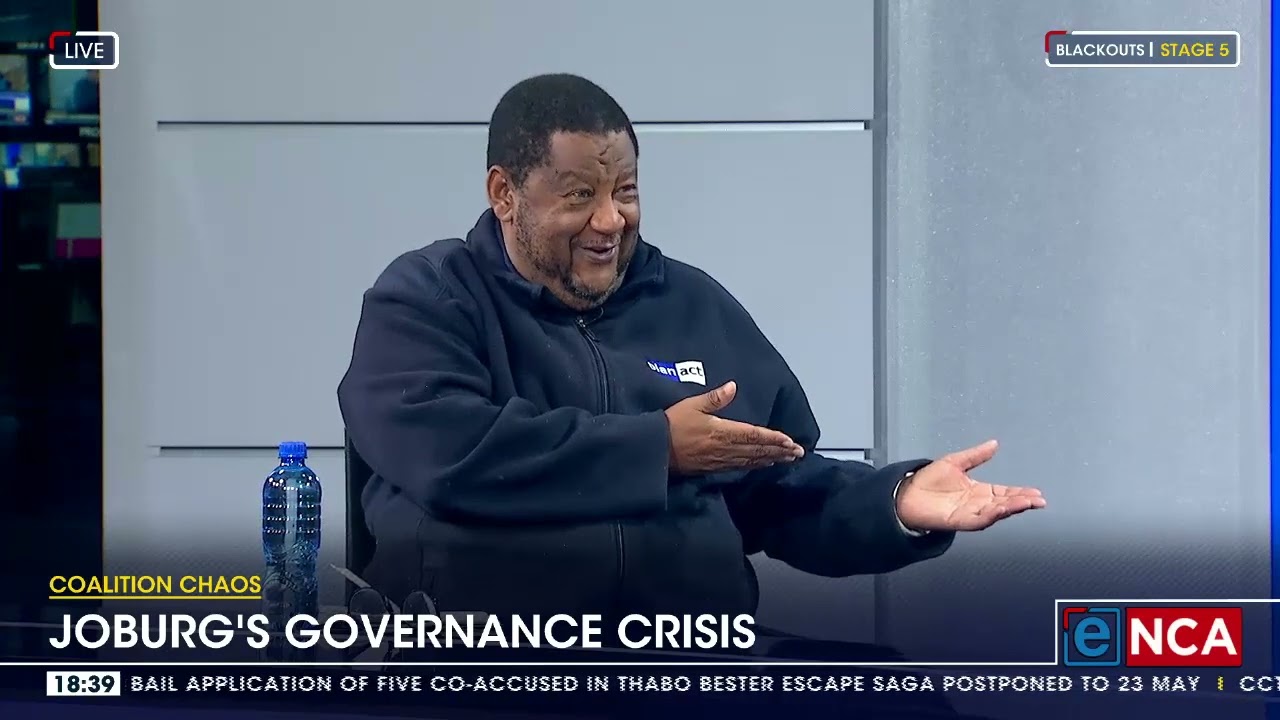 Coalition Chaos: Discussion on Joburg's governance crisis