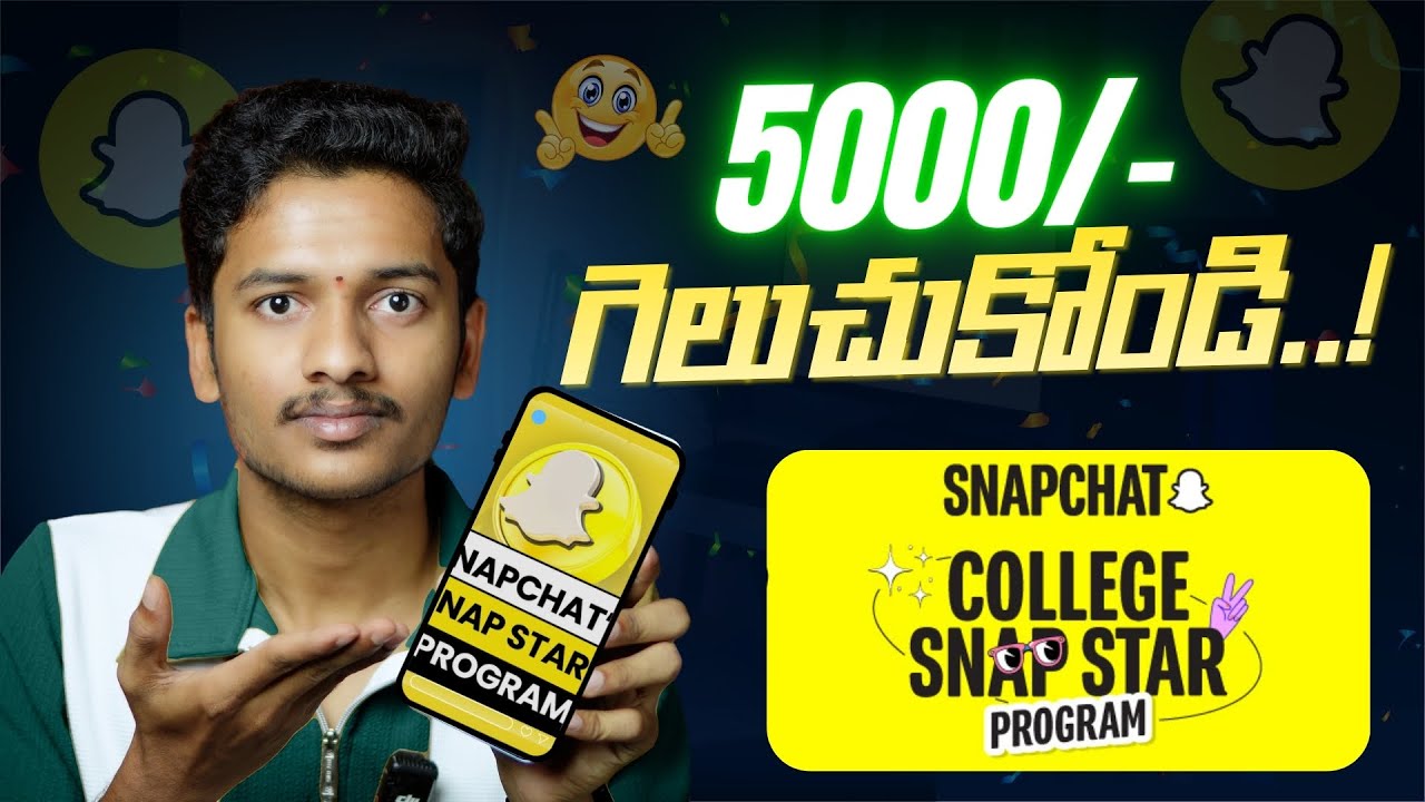 Snapchat 5000/- College Snapstar Programme | Apply & Registration ⚡In Telugu