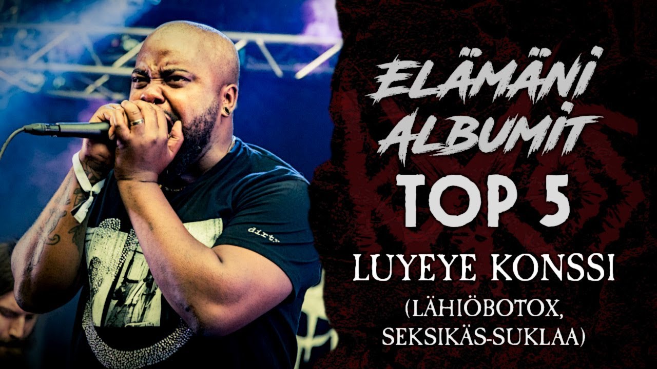 Elämäni albumit TOP 5: Luyeye 