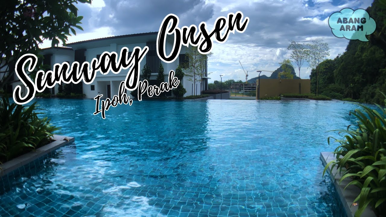 Sunway Onsen Hospitality Suites, Ipoh, Perak「 4K 60fps 」