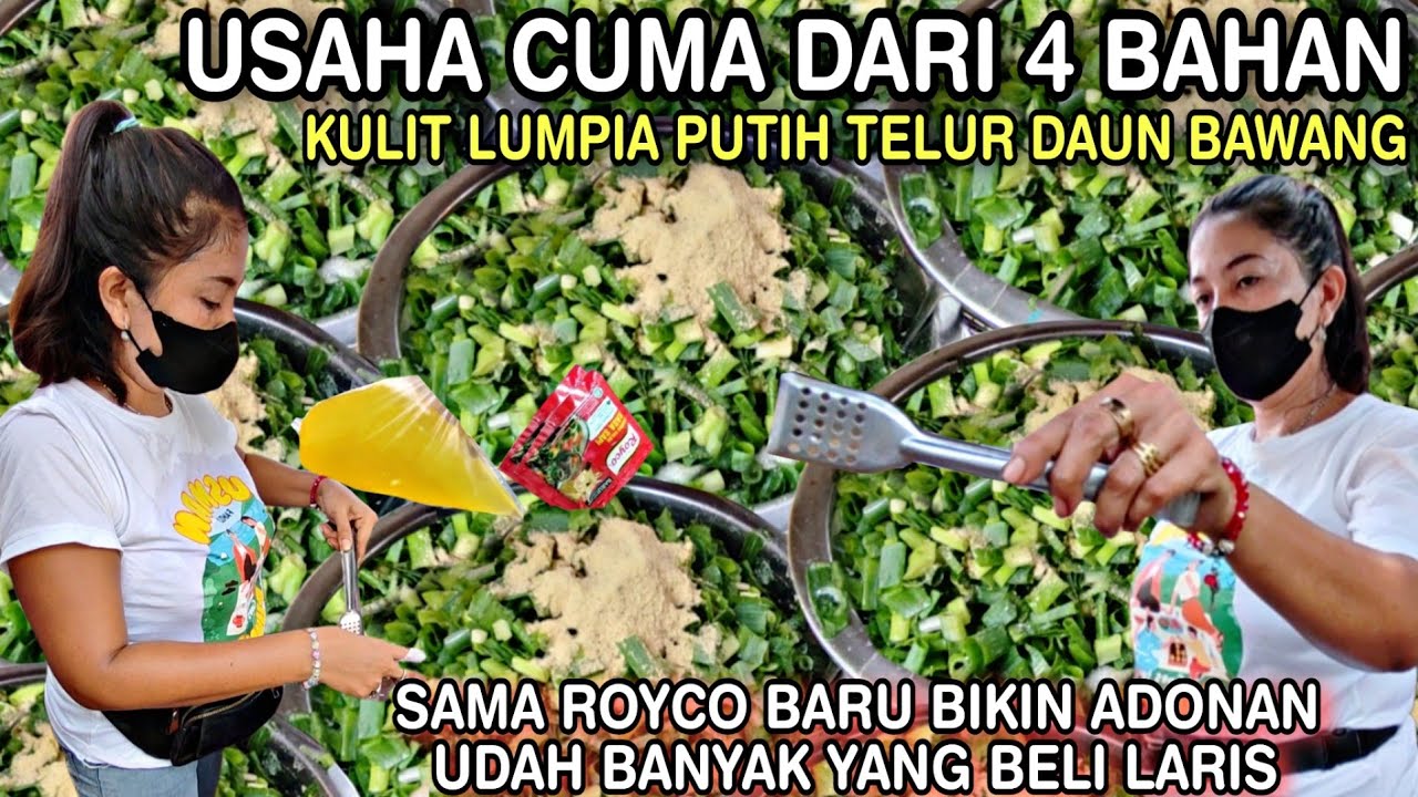 USAHA CUMA DARI 4 BAHAN || KULIT LUMPIA Putih TELUR DAUN BAWANG SAMA PENYEDAP Laris RAUP 1,2 JUTA