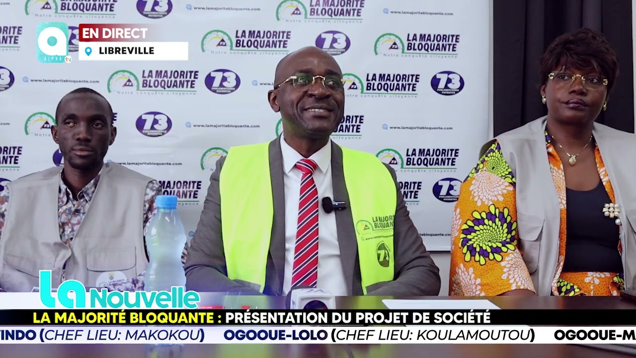 ■ LaNouvelle : ▪︎ La Majorité Bloquante, Point de Presse et Présentation du Projet de Société 