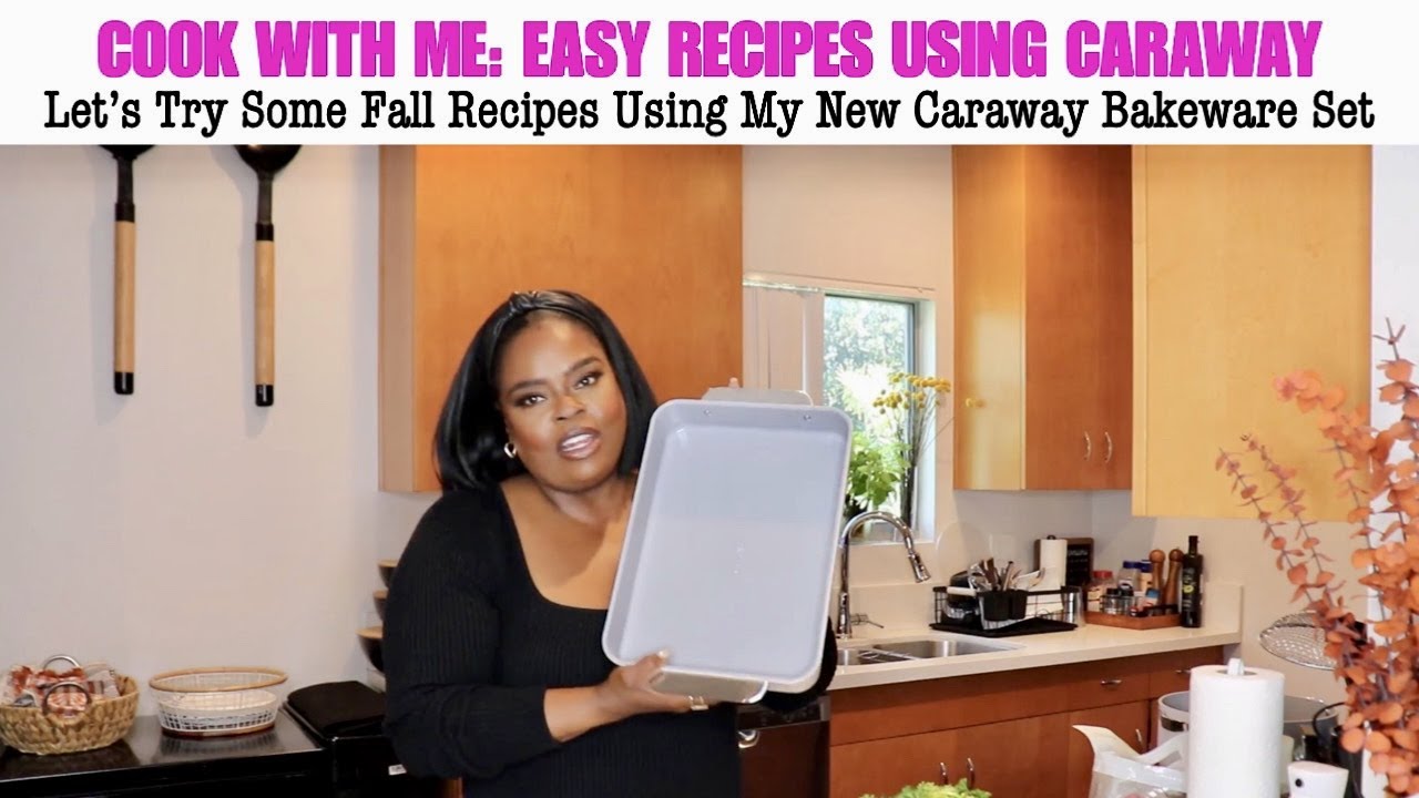 COOK WITH ME (EASY FALL RECIPES): CARAWAY HONEST REVIEW - BAKEWARE SET