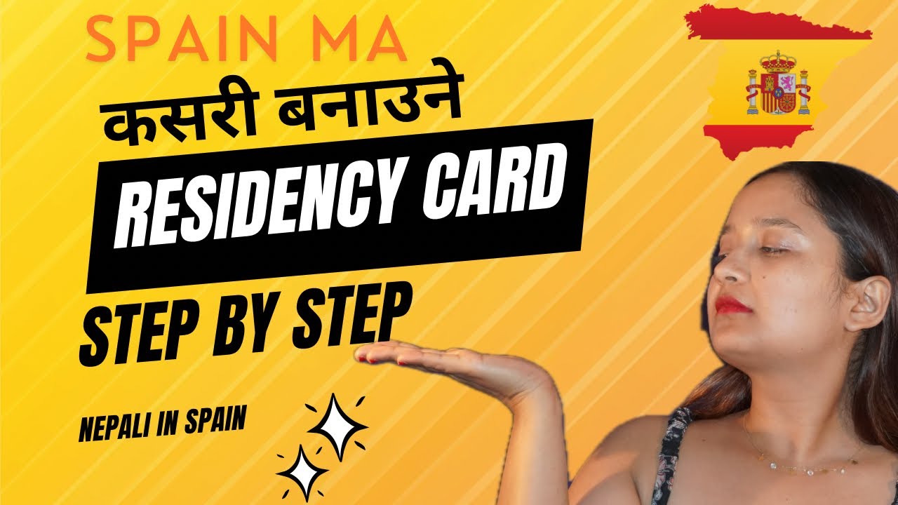 कसरी बनाउने Temporary Residency card  spain ma step by step