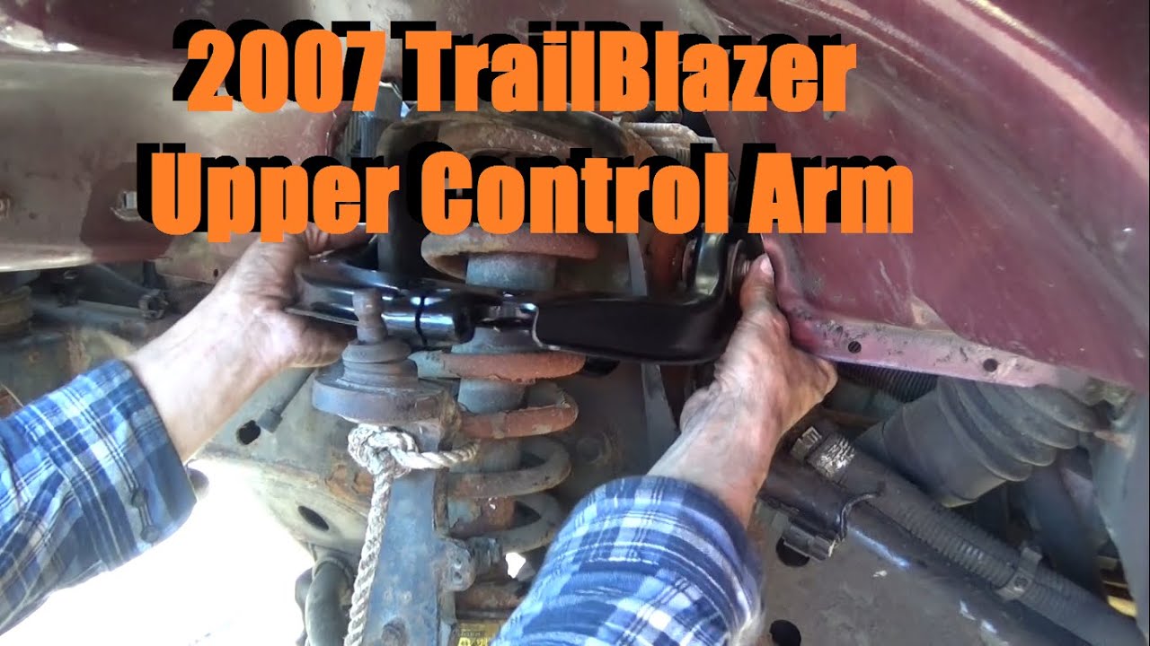 2007 TrailBlazer Upper Control Arm