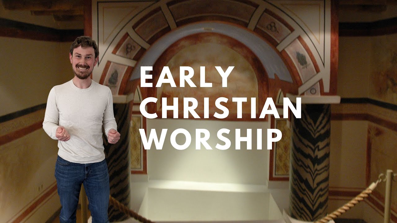 Early Christian Worship