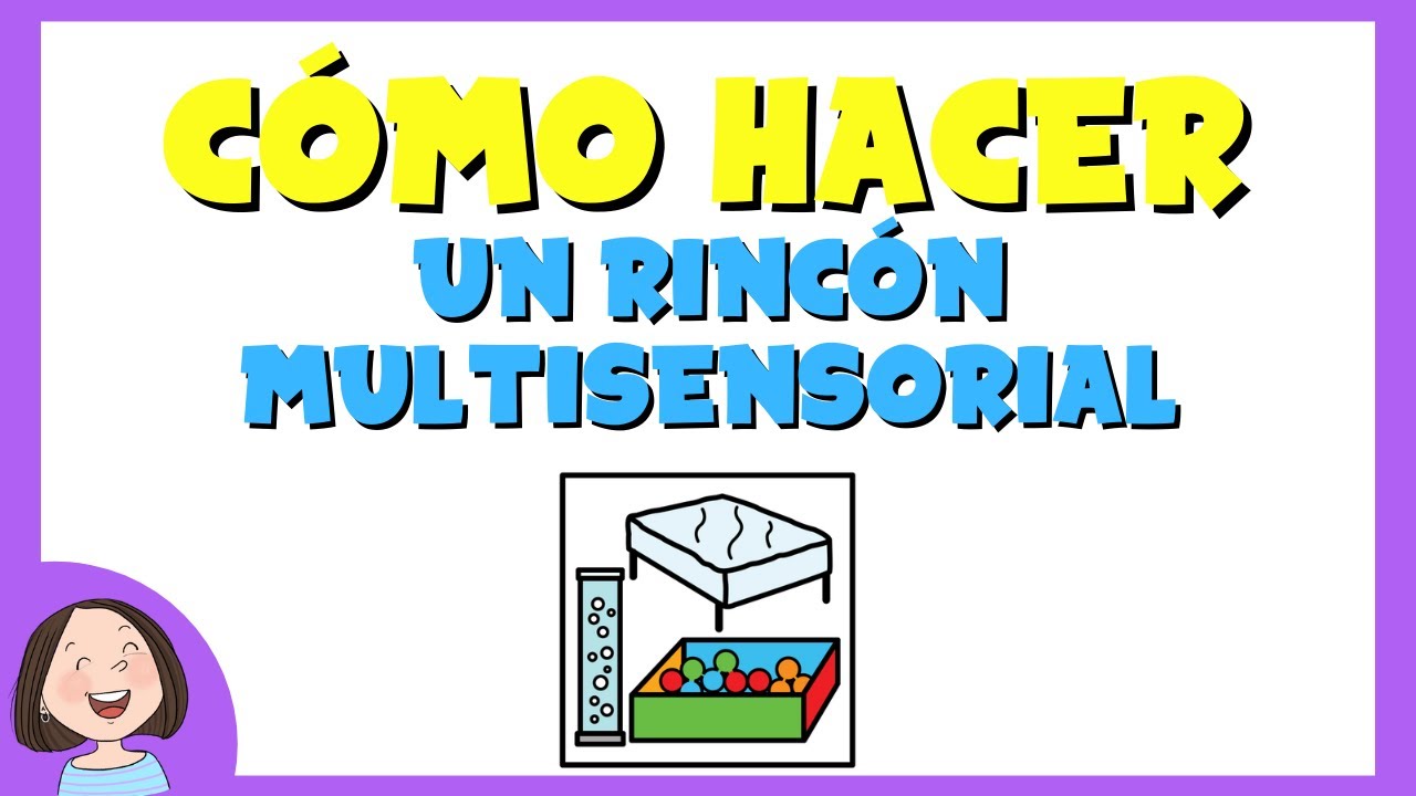 Cómo hacer un rincón de estimulación multisensorial.
