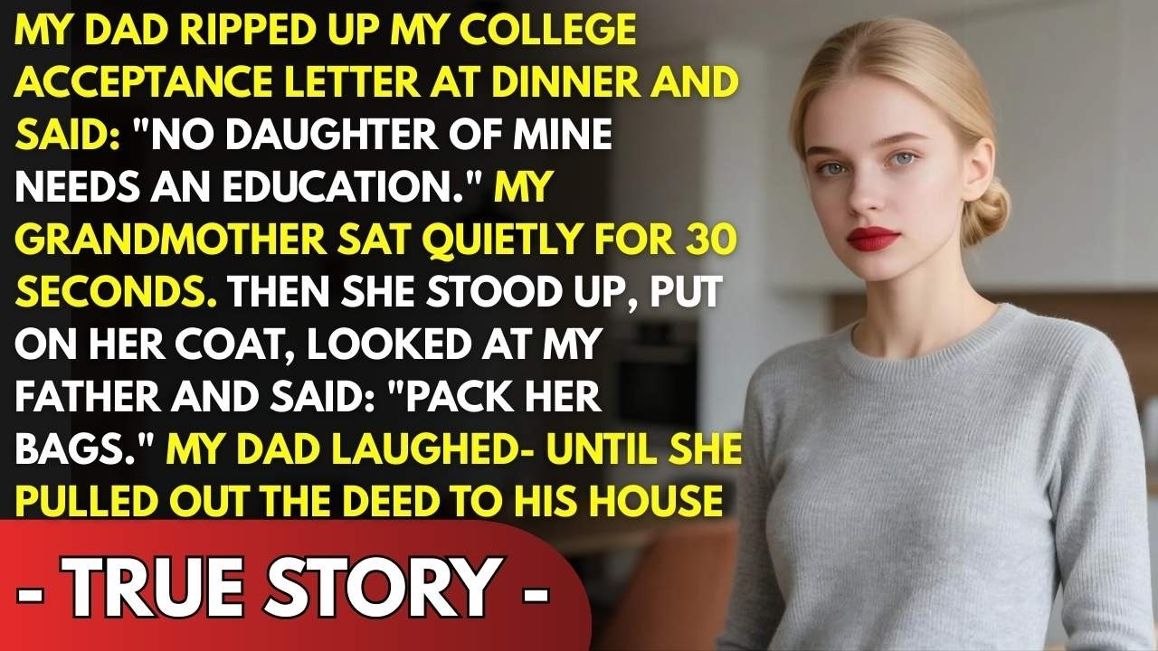 My Dad Said 'No Daughter Of Mine Needs College'—He Didn't Know Who Owned His House