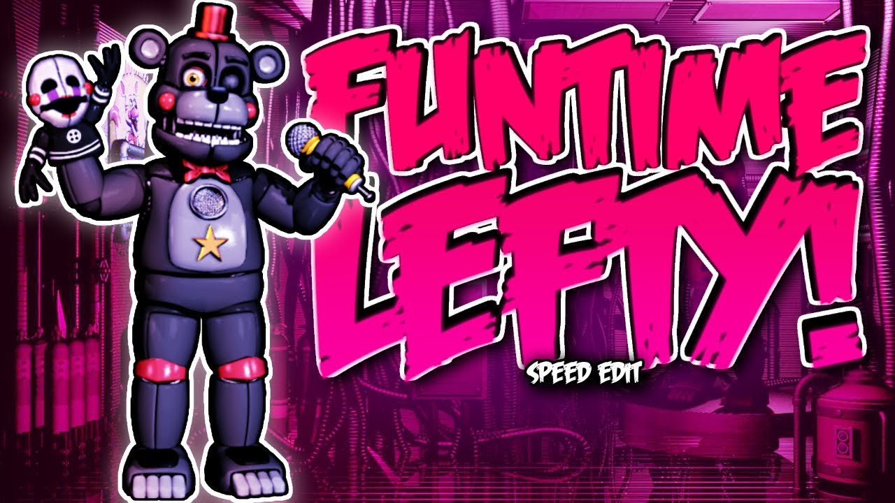 FUNTIME LEFTY (FNaF6) | Speed Edit!