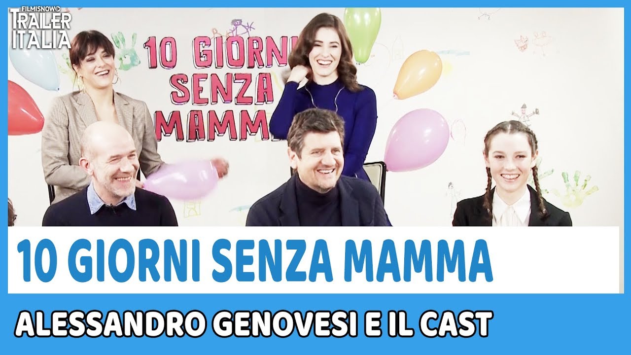 10 GIORNI SENZA MAMMA | Il Regista Alessandro Genovesi e Il Cast Parlano Del Film