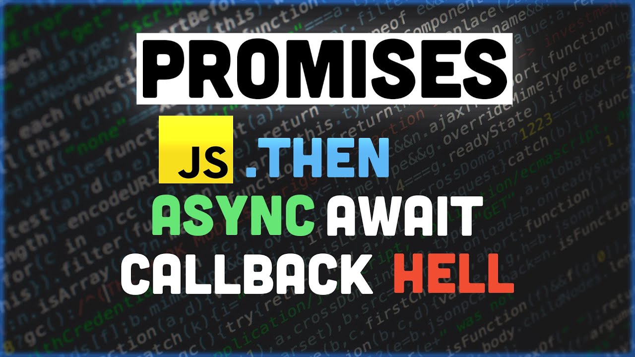 What are JavaScript promises, Async Await and Callback hell explained in 5 minutes