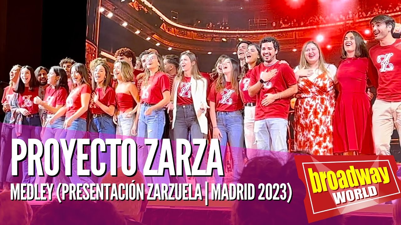 PROYECTO ZARZA - Medley (Teatro de la Zarzuela | Madrid 2023)