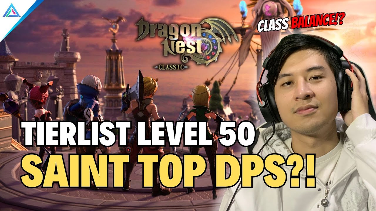 JANGAN SALAH PILIH CLASS! TIER LIST LEVEL 50 VERSI FORUM CHINA & PENGALAMAN GW - DN SEA Classic
