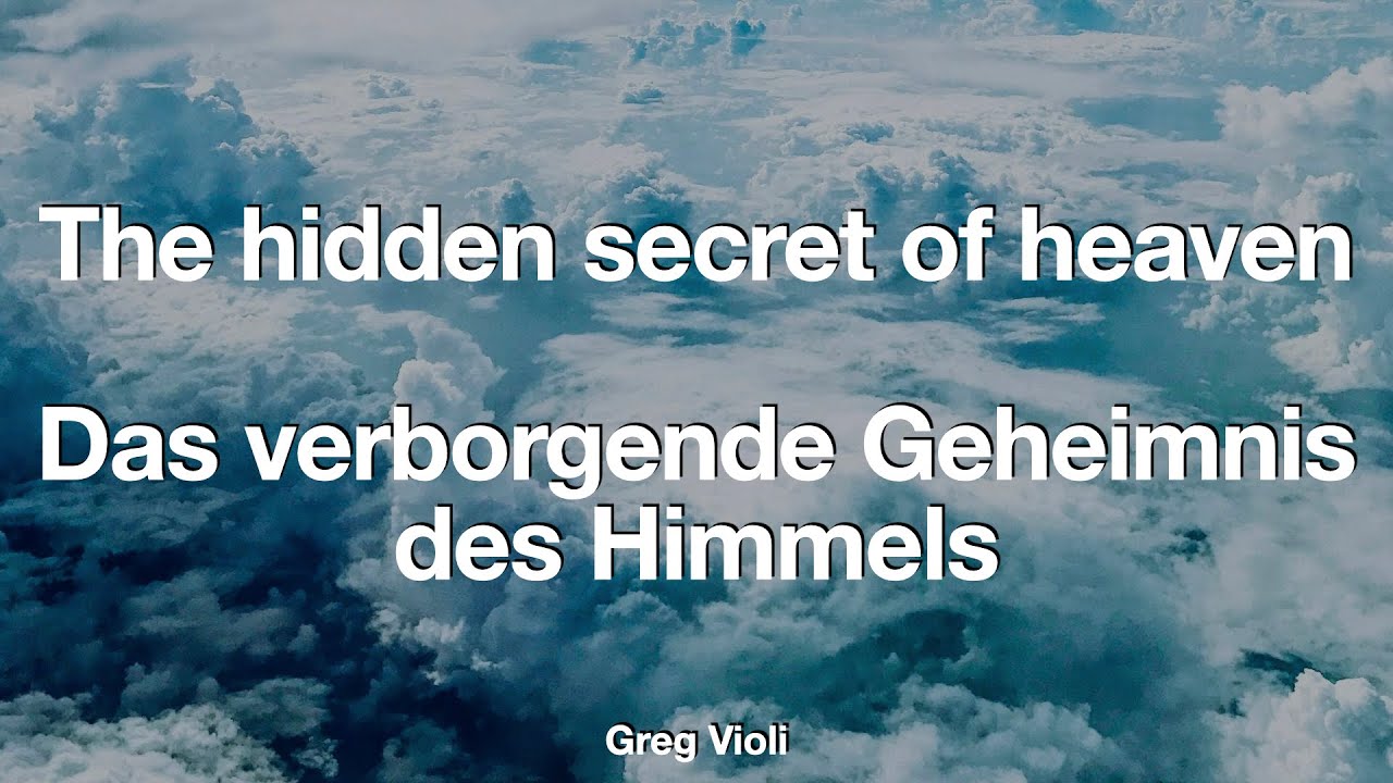 Das verborgende Geheimnis des Himmels / The hidden secret of heaven (16.8.25)