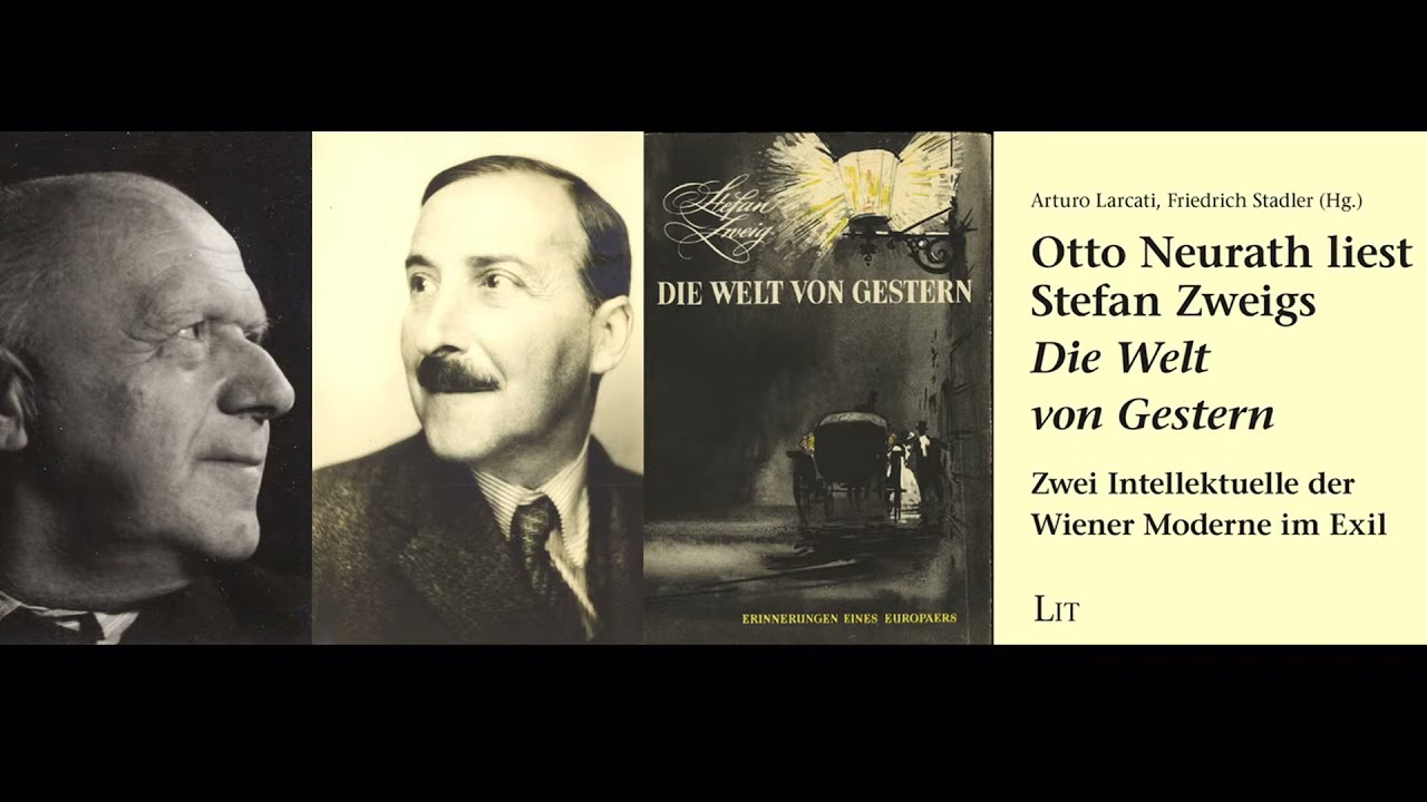 Otto Neurath liest Stefan Zweigs "Die Welt von Gestern" - Buchpräsentation