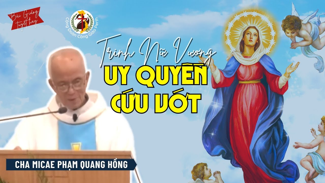 Maria Nữ Vương ✨ Uy quyền cứu vớt 🎙️ Cha Phạm Quang Hồng