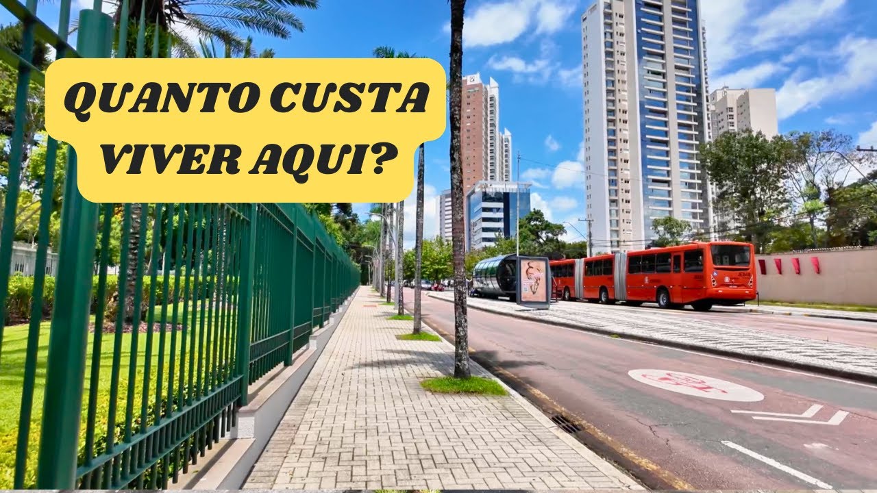 O CUSTO DE VIDA EM CURITIBA - QUANTO CUSTA VIVER NA CAPITAL PARANAENSE?