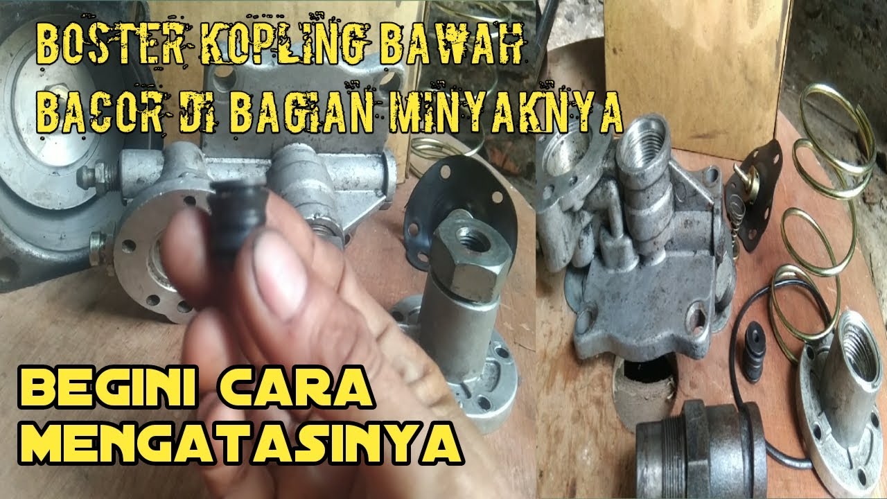 Cara mengetahui kebocoran minyak pada boster kopling bawah
