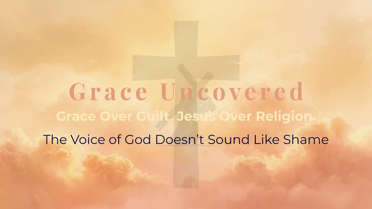 The Voice of God Doesn’t Sound Like Shame