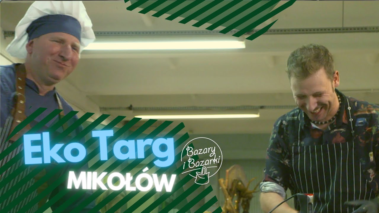 Bazary i Bazarki ODC.11 EKO TARG (MIKOŁÓW)