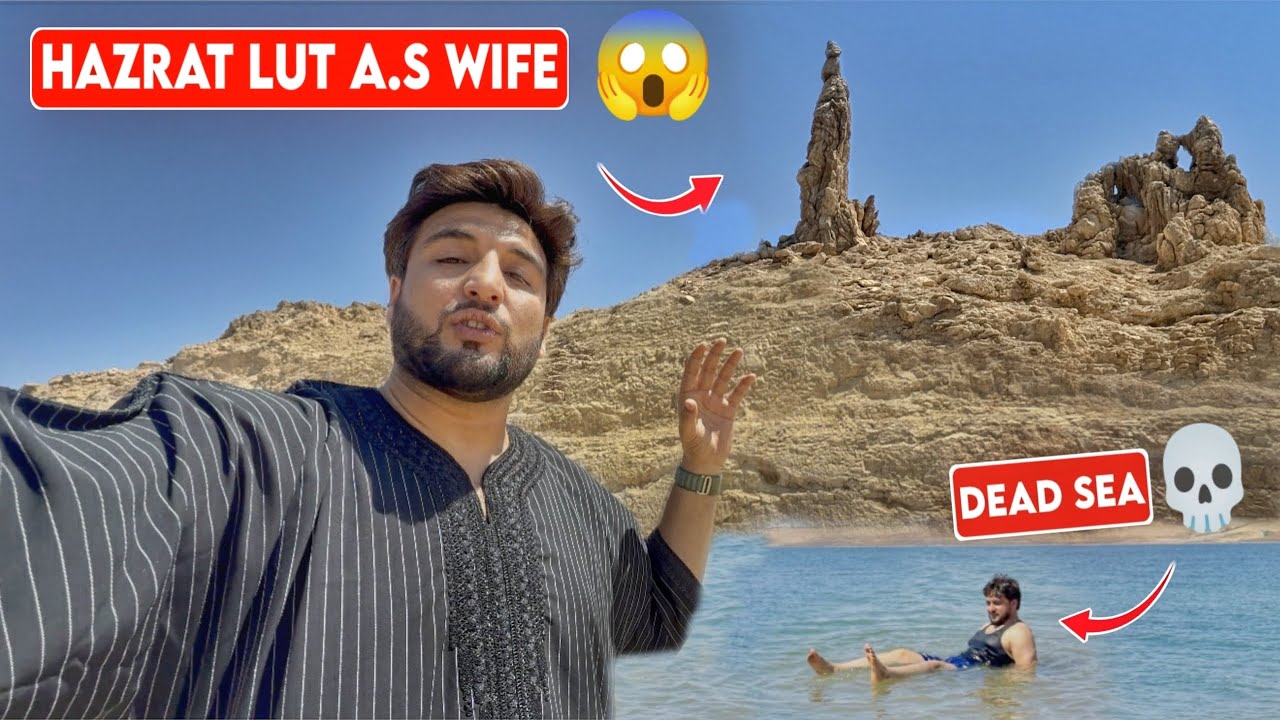 Hazrat LUT a.s Ki Wife 😳 | Dead Sea | Shailab Vlogs 7 