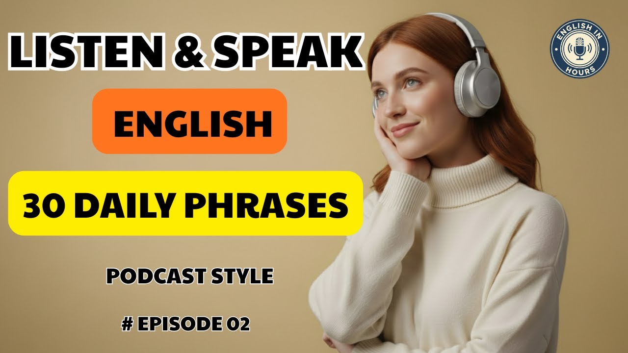 30 Common English Phrases You MUST Know (B1–B2 Listening & Speaking) | English in Hours