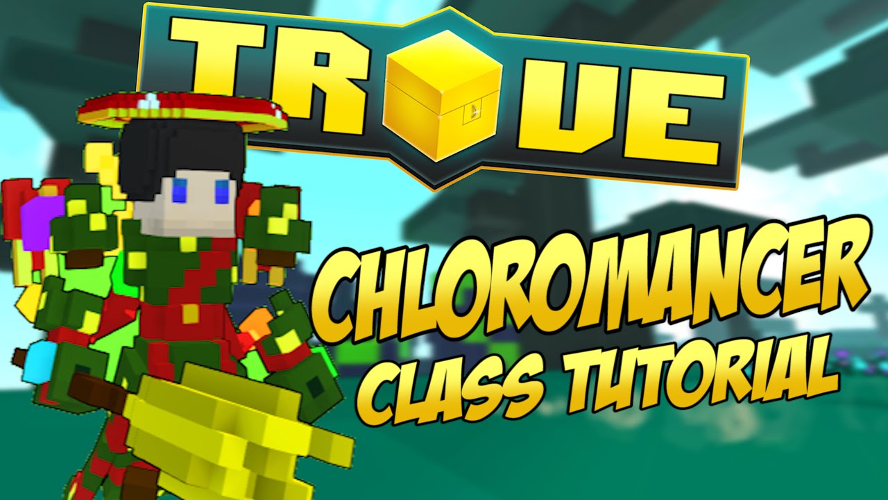 Trove Class Guide & Tutorial ✪ CHLOROMANCER (Flower Mage / Druid)!