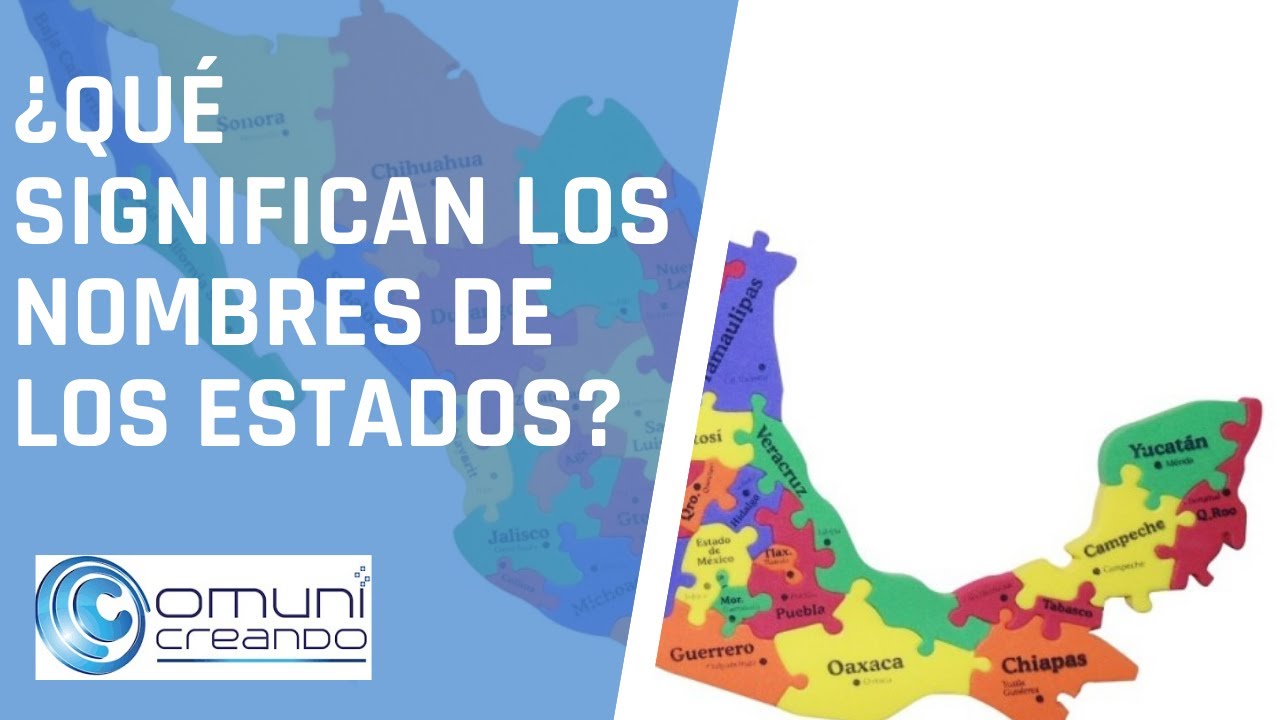 El SECRETO  detrás del NOMBRE de tu ESTADO en MÉXICO