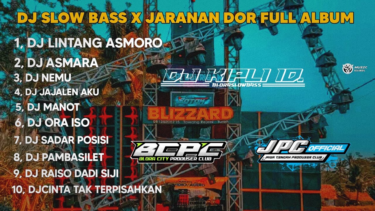 DJ LINTANG ASMORO &bull; SLOW BASS X JARANAN DOR FULL ALBUM VIRAL TIKTOK &bull;KIPLI ID REMIX