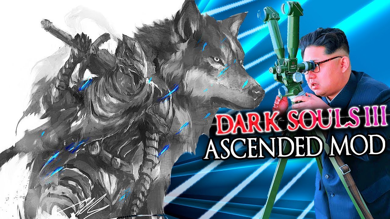 This Mod Made A SIF & ARTORIAS BOSS FIGHT! - DS3 Ascended Mod Funny Moments PART 12