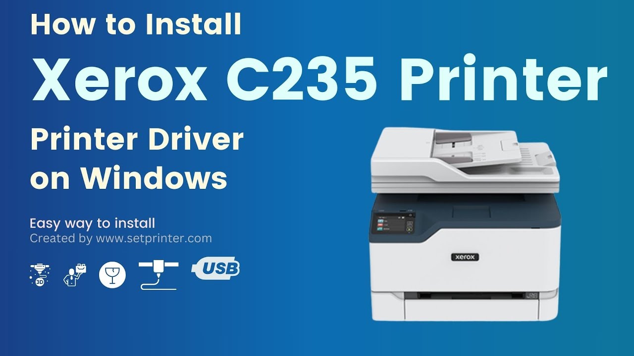 How to Install Xerox c235 Printer Driver on Windows