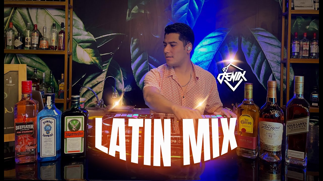 LATIN MIX - DJ DENIX (El Parrandero, Los Tragos, Te Doy Mi Vida, Fonseca, Bacilos, Carlos Vives)