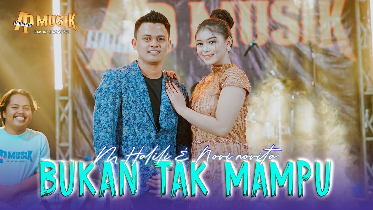 BUKAN TAK MAMPU - M HALILI ft NOVI NOVITA cover AP MUSIK