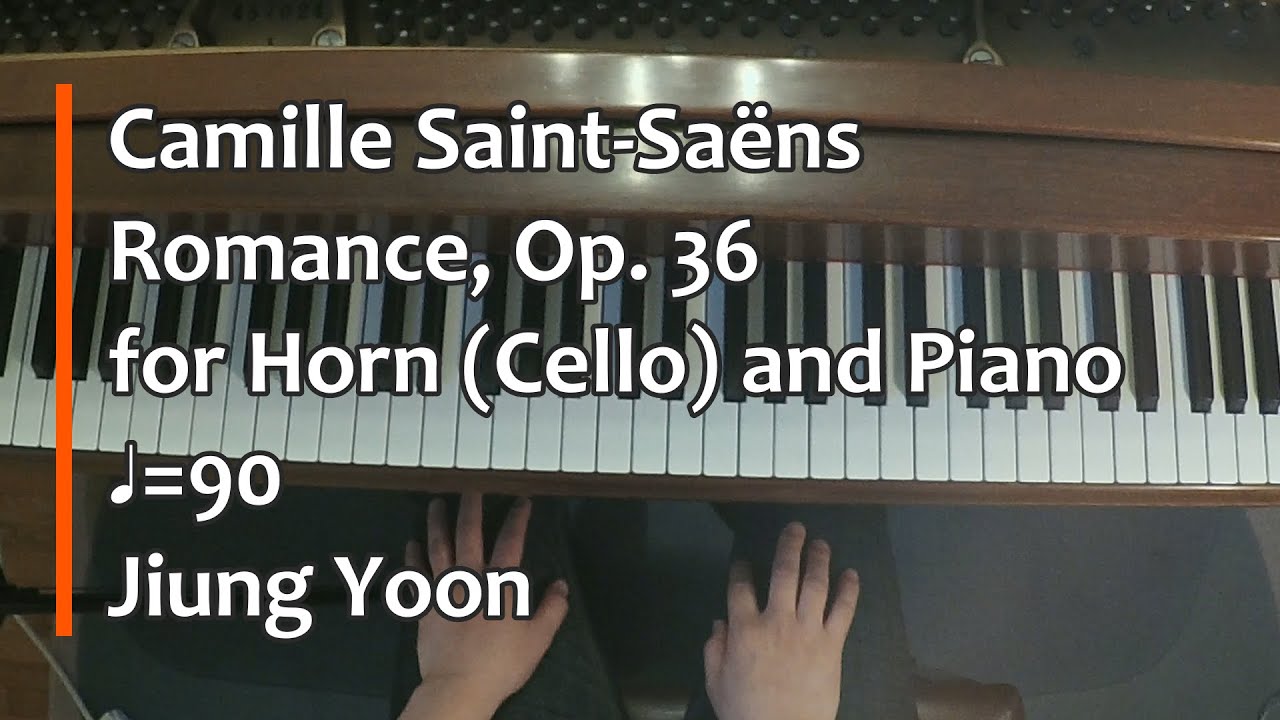 Piano Part- Saint-Saëns, Romance for Horn (Cello) and Piano, Op. 36, (♩=90)