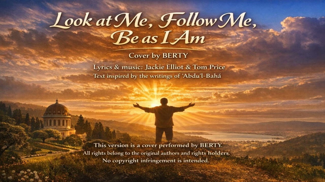 Look at Me, follow Me, be as I am